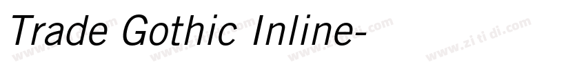 Trade Gothic Inline字体转换 Trade Gothic Inline字体转换